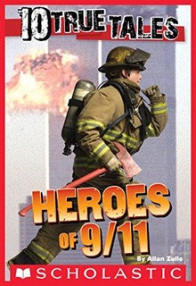 10 TRUE TALES: HEROES OF 9/11