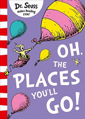 OH THE PLACES YOU GO