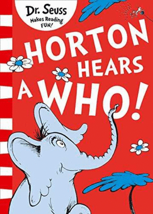 HORTON HEARS A WHO!