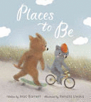 PLACES TO BE