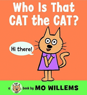 WHO IS THAT CAT THE CAT? - MO WILLES