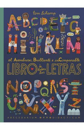 EL ASOMBROSO, BRILLANTE E INCOMPARABLE LIBRO DE TODAS LAS LETRAS