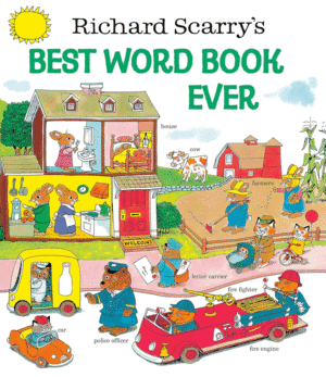 RICHARD SCARRY'S BEST WORD BOOK EVER