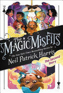 THE MAGIC MISFITS: THE SECOND STORY