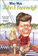 WHO WAS JOHN F. KENNEDY?