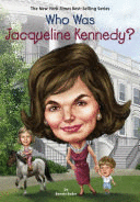 WHO WAS JACQUELINE KENNEDY?