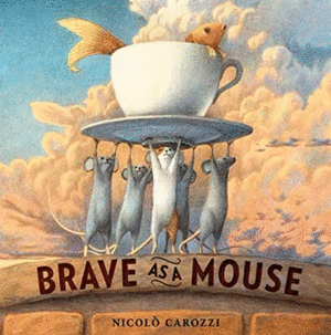 BRAVE AS A MOUSE