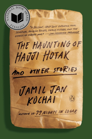 THE HAUNTING OF HAJJI HOTAK AND OTHER STORIES