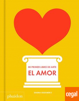 MI PRIMER LIBRO DE ARTE: EL AMOR