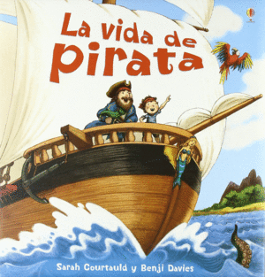 LA VIDA DE PIRATA