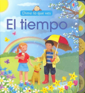 DIME LO QUE VES: EL TIEMPO