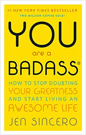 YOU ARE A BADASS