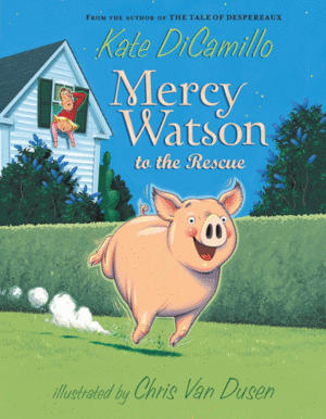 MERCY WATSON TO THE RESCUE