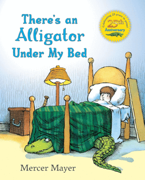 THERE'S AN ALLIGATOR UNDER MY BED