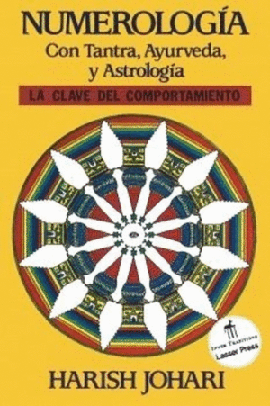 NUMEROLOGIA CON TANTRA, AYURVEDA Y ASTROLOGÍA