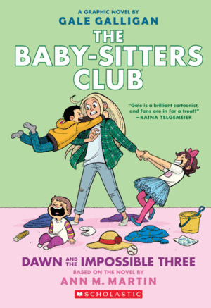 THE BABY-SITTERS CLUB GRAPHIX 5: DAWN AND THE IMPOSSIBLE THREE (FULL-COLOR EDITION)