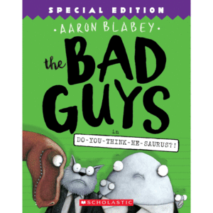 THE BAD GUYS IN DO-YOU-THINK-HE-SAURUS?!(7)
