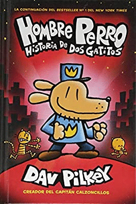 HOMBRE PERRO 3: HISTORIA DE DOS GATITOS