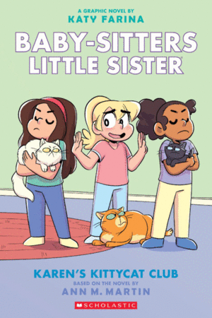 BABY-SITTERS LITTLE SISTER GRAPHIX 4: KAREN'S KITTYCAT CLUB