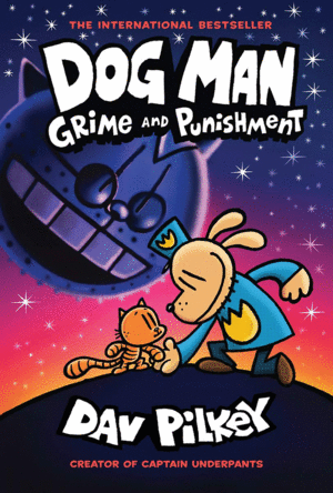 DOG MAN GRIME AND PUNISHMENT (DOG MAN #9)
