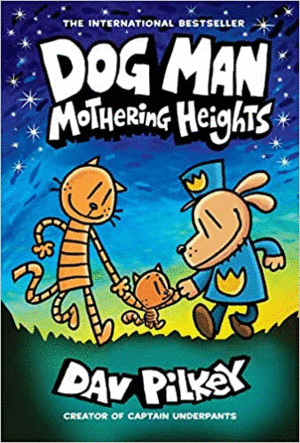 DOG MAN MOTHERING HEIGHTS (DOG MAN #10)