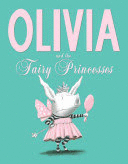 OLIVIA AND THE FAIRY PRINCESSES