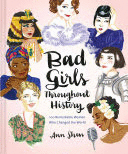 BAD GIRLS THROUGHOUT HISTORY