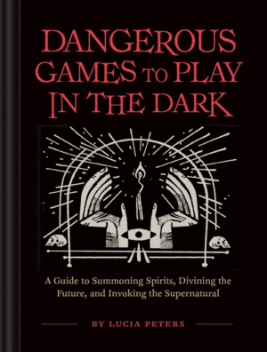 DANGEROUS GAMES TO PLAY IN THE DARK