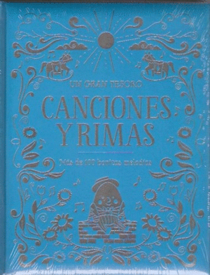 UN GRAN TESORO: CANCIONES Y RIMAS