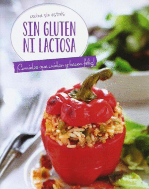 COCINA SIN ESTRES: SIN GLUTEN NI LACTOSA