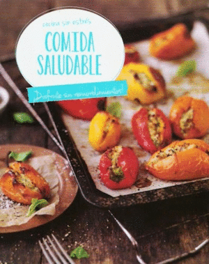 COCINA SIN ESTRES: COMIDA SALUDABLE