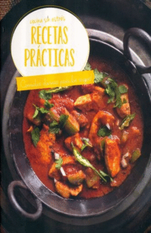 COCINA SIN ESTRES: RECETAS PRACTICAS