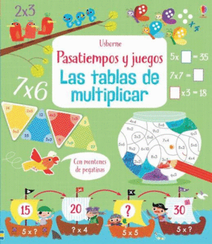 PASATIEMPOS Y JUEGOS: LAS TABLAS DE MULTIPLICAR