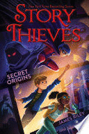 STORY THIEVES 3: SECRET ORIGINS