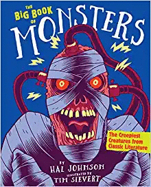 THE BIG BOOK OF MONSTERS: THE CREEPIEST CREATURES FROM CLASSIC LITERATURE