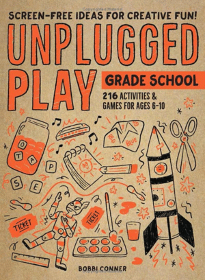 UNPLUGGED PLAY: GRADE SCHOOL