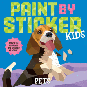 PAINT BY STICKER KIDS: PETS