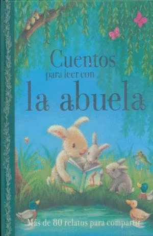 CUENTOS PARA LEER CON LA ABUELA