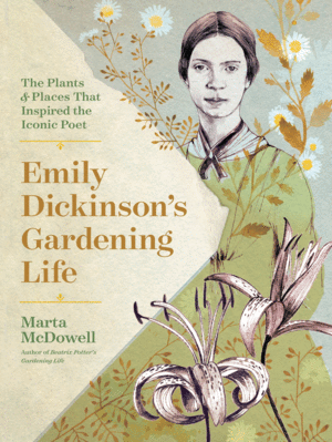 EMILY DICKINSON'S GARDENING LIFE