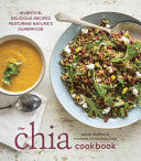 THE CHIA COOKBOOK