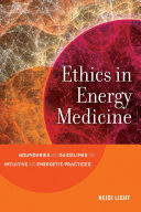 ETHICS IN ENERGY MEDICINE