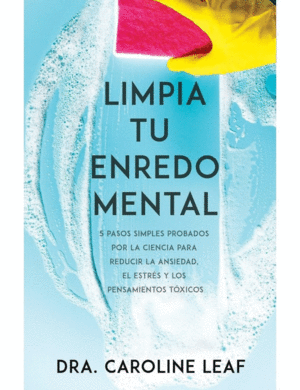 LIMPIA TU ENREDO MENTAL