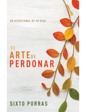 EL ARTE DE PERDONAR