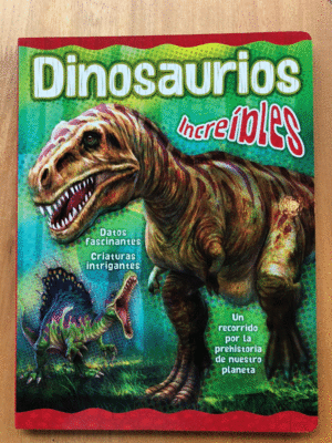 DINOSAURIOS INCREÍBLES