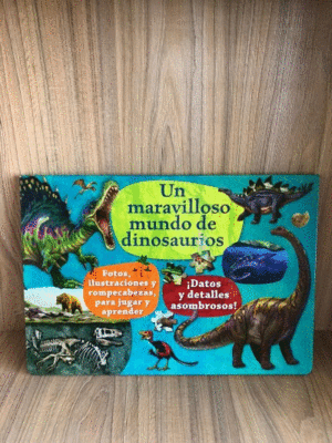 UN MARAVILLOSO MUNDO DE DINOSAURIOS