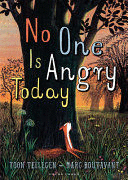 NO ONE IS ANGRY TODAY