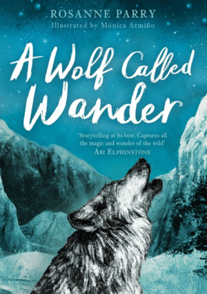 A WOLF CALLED WANDER