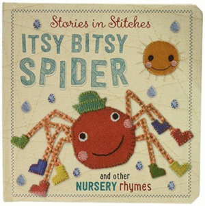 ITSY BITSY SPIDER AND OTHER NURSERY RHYMES