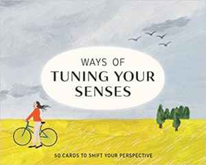 WAYS OF TUNING YOUR SENSES