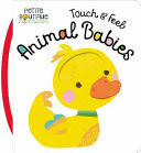 TOUCH AND FEEL BABY ANIMALS